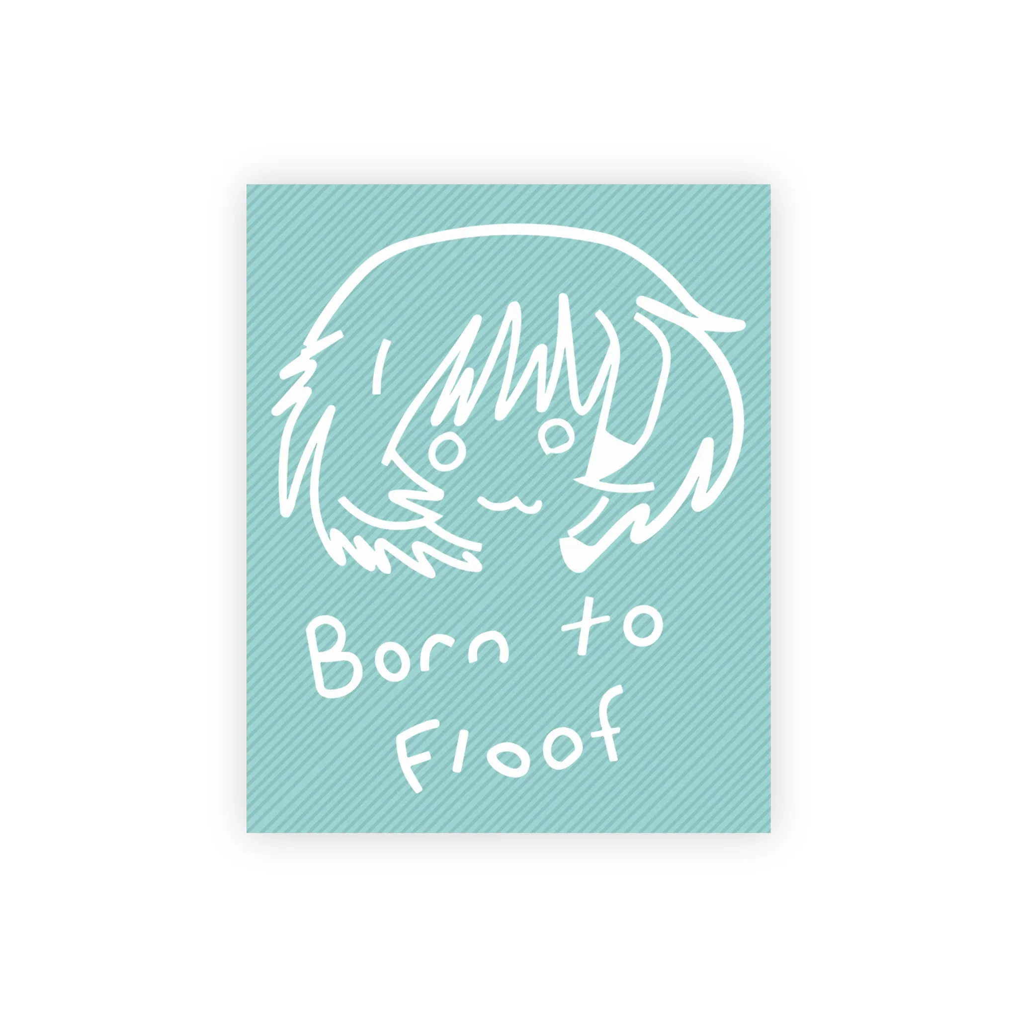 Girls Und Panzer "Born To Floof" Sticker