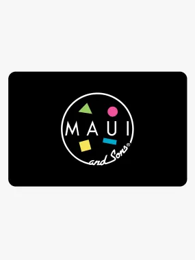 Maui and Sons Gift Card