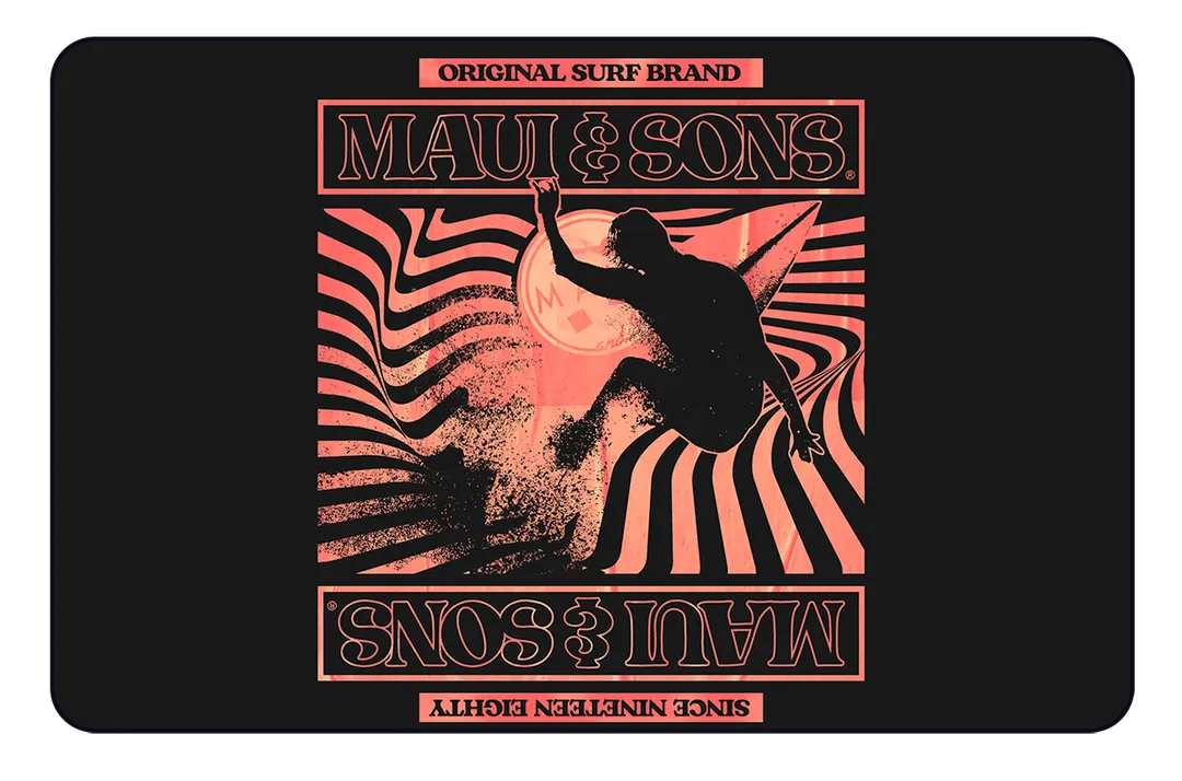 Maui and Sons Gift Card